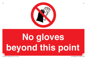 No gloves beyond this point